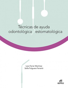 Tecnicas de ayuda odontologica estomatologica 2021
