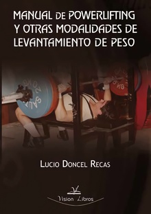 Manual de powerlifting y otras modalidades de levantamiento de peso