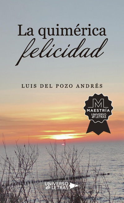 La quimérica felicidad