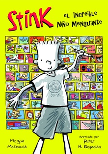 El increible niño menguante (Serie Stink 1)