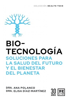 Biotecnología soluciones para la salud del futuro y el bienestar