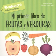 Mi primer libro de frutas y verduras