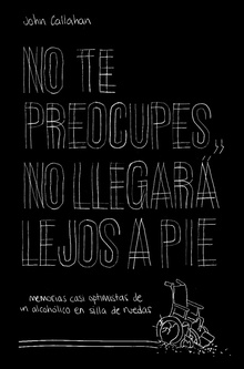 No te preocupes, no llegará lejos a pie