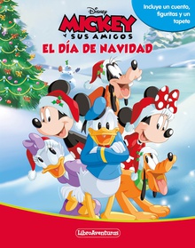 Mickey y sus amigos. El día de Navidad. Libroaventuras Incluye un tablero y figuras para jugar