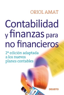 Contabilidad y finanzas para no financieros 2ª edición adaptada a los nuevos planes contables