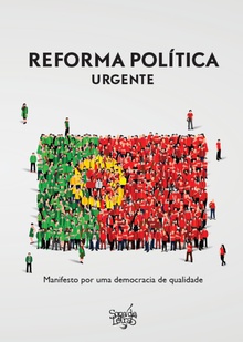 Reforma política urgente Manifesto por uma demodracia de qualidade