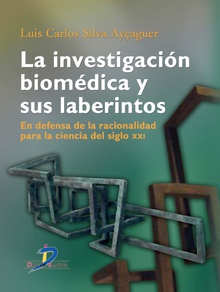 La investigación biomédica y sus laberintos