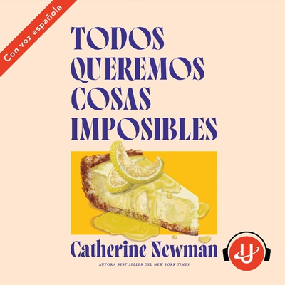 Todos queremos cosas imposibles