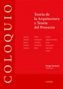Coloquio: Teoria de la Arquitectura y teoria del proyecto