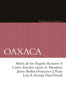 Oaxaca. Historia breve