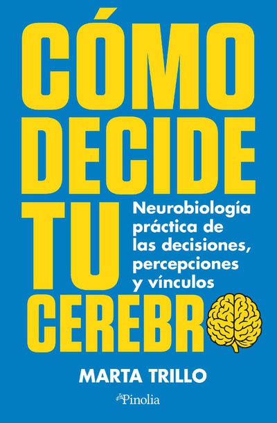 Cómo decide tu cerebro