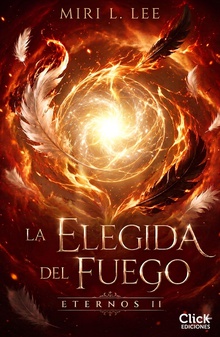 La elegida del fuego. Eternos 2