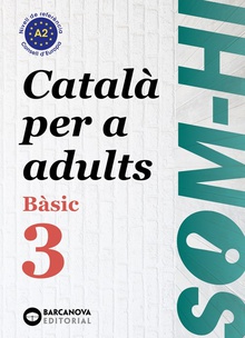 Basic 3. catalÀ per adults. som-hi! 2019