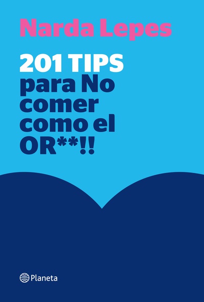 201 tips para no comer como el or**
