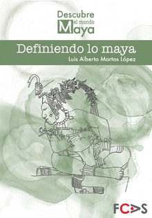 Definiendo lo maya