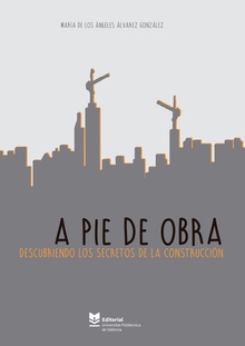 A pie de obra.