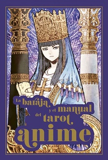 La baraja y el manual del tarot anime + cartas ¡Libera tu poder oculto!