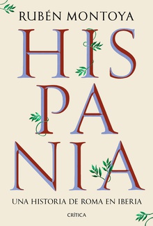 Hispania. Una historia de Roma en Iberia