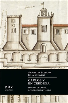 Carlos V en Cerdeña Edición de cartas, introducción y notas