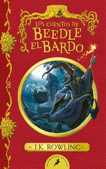 Los cuentos de Beedle el bardo (Un libro de la biblioteca de Hogwarts) Un libro de la biblioteca de Hogwarts