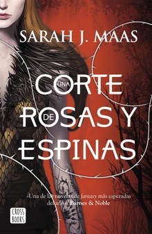 Una corte de rosas y espinas. Nueva presentación (Edición española)