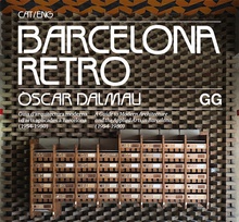 BARCELONA RETRO (CAT/ENG) Guia d'arquitectura moderna i d'arts aplicadas a Barcelona