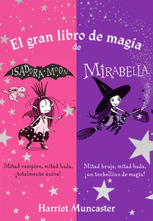 Isadora Moon - El gran libro de magia de Isadora y Mirabella