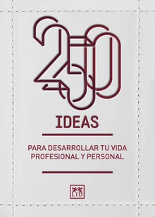 250 ideas para desarrollar tu vida profesional y personal