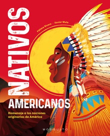 Nativos Americanos Homenaje a las naciones originarias de América