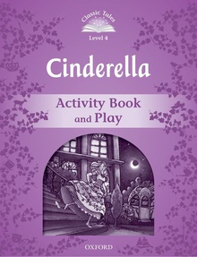 Classic Tales Level 4. Cinderella: Activity Book 2nd Edition