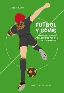 Fútbol y cómic Representaciones del deporte rey en la cultura pop