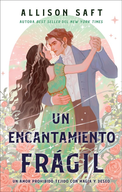Un encantamiento frágil