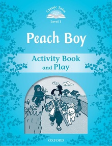 Classic Tales Level 1. Peach Boy: Activity Book 2nd Edition
