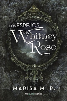 Los espejos de whitney rose
