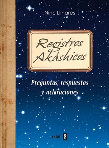 Registros akasicos preguntas, respuestas y aclaraciones