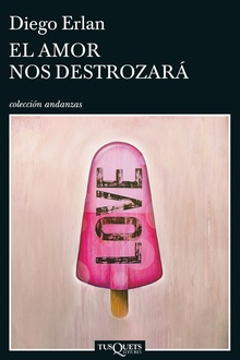 El amor nos destrozará