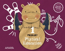 Physical education 1hprimaria. pupils book. andalucía 2023 global action