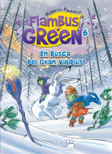 Flambus green 6. En busca del gran Viridius