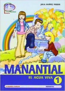 Manantial 1. Libro de preadolescentes El agua viva