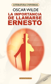 La importancia de llamarse Ernesto