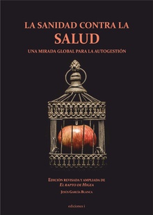 La sanidad contra la salud