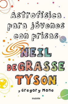 Astrofísica para jóvenes con prisas