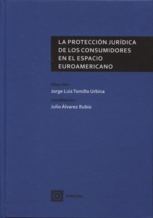 Proteccion juridica consumidores en espacio euroamericano