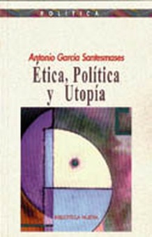 Etica politica y utopia