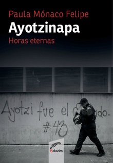 Ayotzinapa. Horas eternas