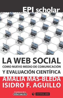 La web social como nuevo medio de comunicación y evaluación científica