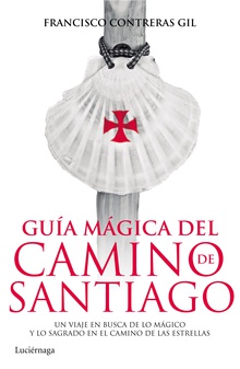 Guía mágica del Camino de Santiago. Nueva edición de lujo