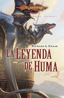 La Leyenda de Huma Héroes de la dragonlance. volumen 1