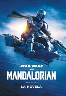 Star Wars. The Mandalorian. La novela. Temporada 2 Narrativa