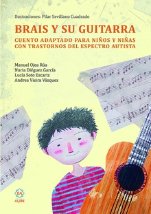 Brais y su guitarra Cuento adaptado para niños y niñas con trastornos del espectro autista
